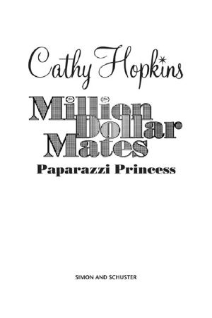 [Million Dollar Mates 02] • Paparazzi Princess